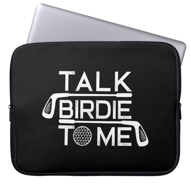 Talk Birdie To Me Funny Golf Golfer Golfing Laptop Sleeve (Front)