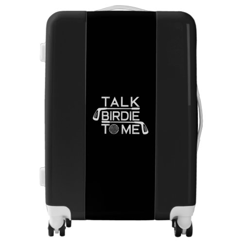 Talk Birdie To Me Funny Golf Golfer Golfing Luggage