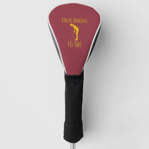 Talk Birdie To Me Funny Golf Lover Head Cover