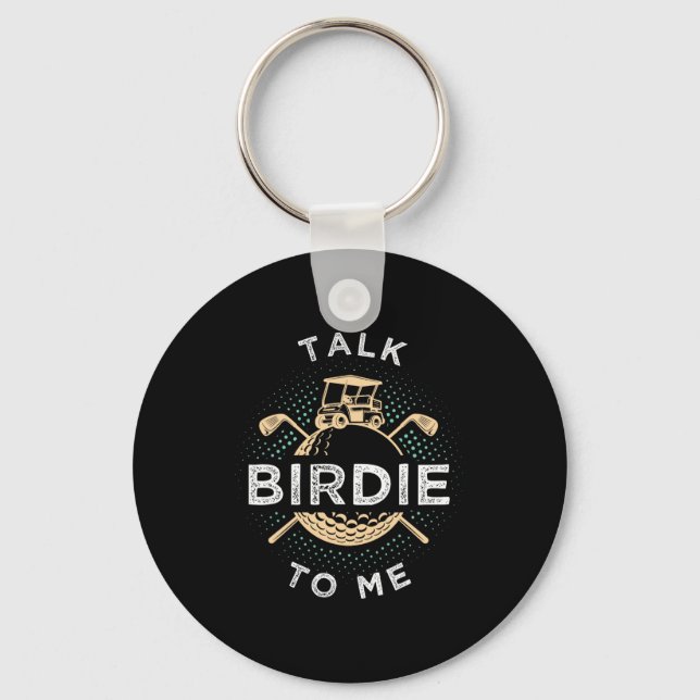 Talk Birdie To Me Funny Golf Player Pun Golfer  Keychain (Front)