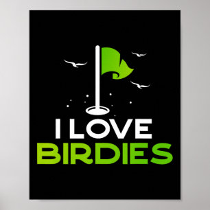 Talk Birdie To Me Funny Golf Pun Gift I Love Birdi Poster