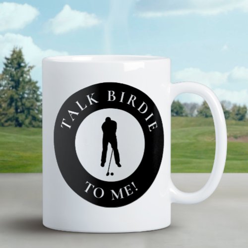 Talk Birdie To Me Funny Golfer Silhouette Black Coffee Mug