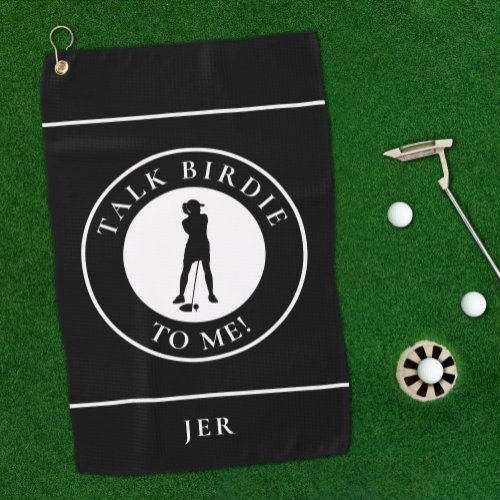 Talk Birdie To Me Funny Golfer Silhouette Black  Golf Towel