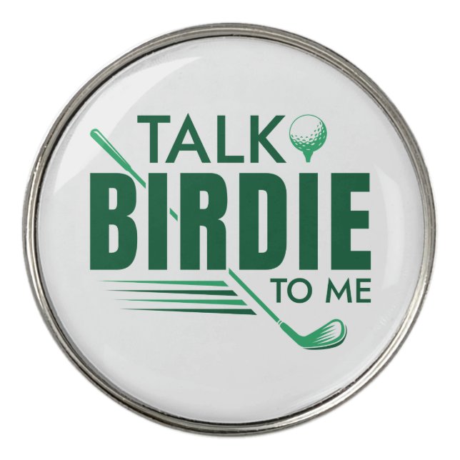 Talk Birdie To Me Golf Ball Marker (Front)