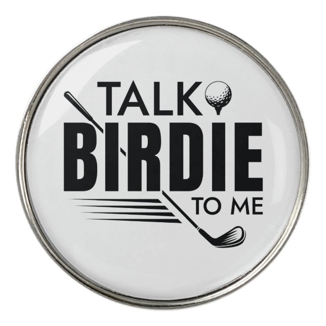 Talk Birdie To Me Golf Ball Marker (Front)