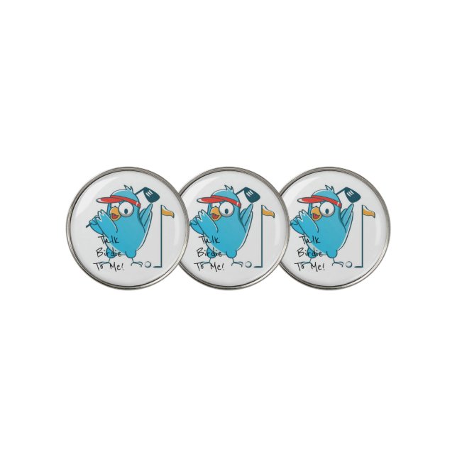Talk Birdie To Me!  Golf Ball Marker (3 Up)