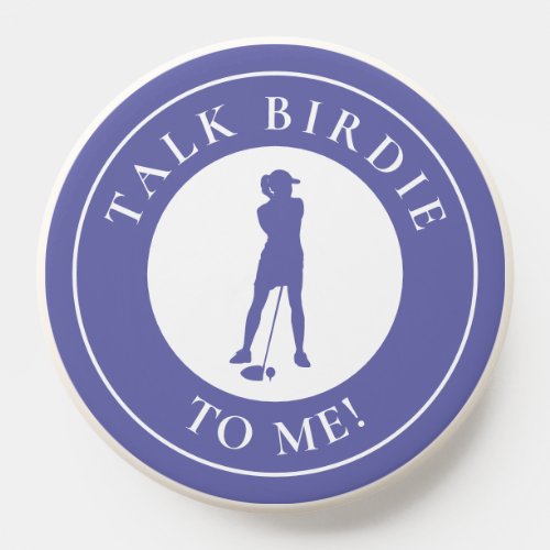 Talk Birdie To Me Golf Cute Golfer Periwinkle Blue PopSocket