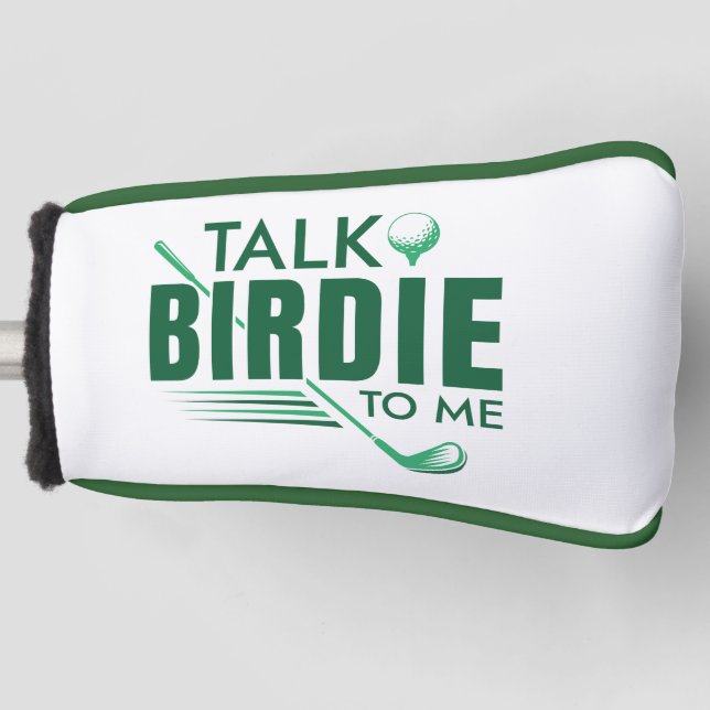 Talk Birdie To Me Golf Head Cover (Front)