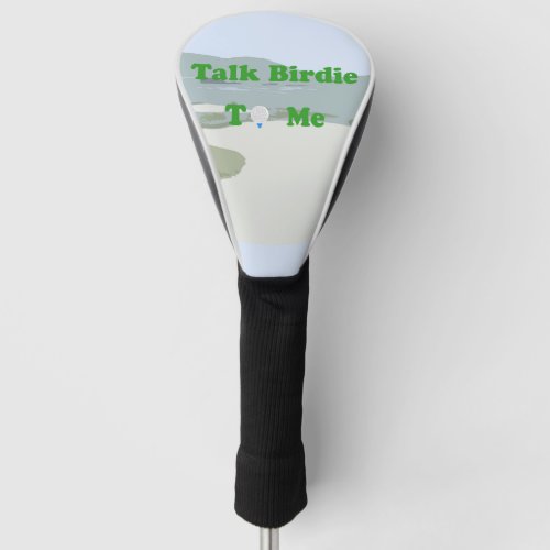 Talk Birdie to Me Golf Head Cover