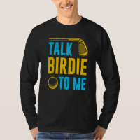 Talk Birdie To Me Golf Player Sport Pun Fun For Me