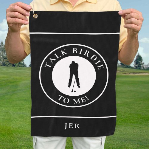 Talk Birdie To Me Golfer Funny Silhouette Black  Golf Towel