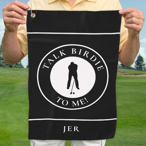 Talk Birdie To Me Golfer Funny Silhouette Black  Golf Towel