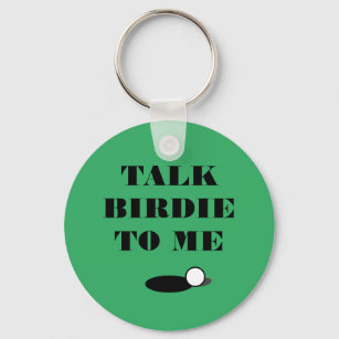 Talk birdie to my funny golf quote keychain gift