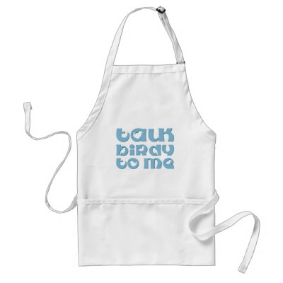 Talk Birdy To Me Adult Apron