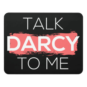 Talk Darcy To Me I Door Sign