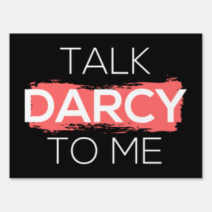 Talk Darcy To Me I Sign