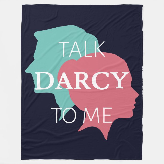 Talk Darcy To Me IV Fleece Blanket (Front)