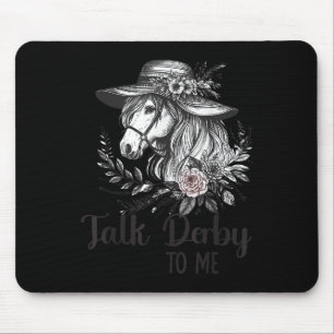 Talk Derby To Me Floral Horse Racing Funny Horses Mouse Pad