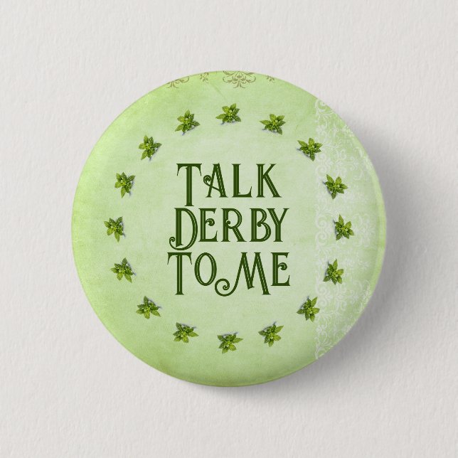 Talk Derby To Me Mint Julep Green Customizable Button (Front)