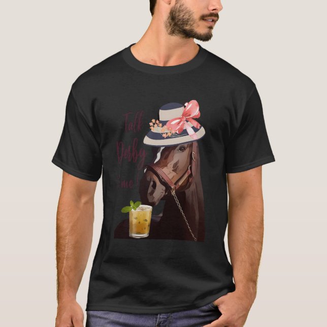 Talk Derby To Me-Mint Juleps-Derby Horse Racing T-Shirt (Front)