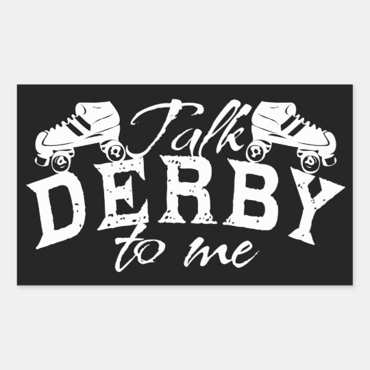 Talk Derby To Me Roller Derby Rectangular Sticker 