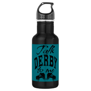 Talk Derby to me, Roller Derby Stainless Steel Water Bottle