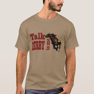 Talk Derby to Me T-Shirt