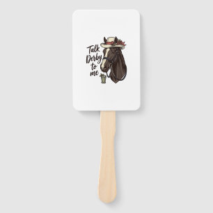Talk Derby To Me Vintage Horse Racing Shirt Design Hand Fan