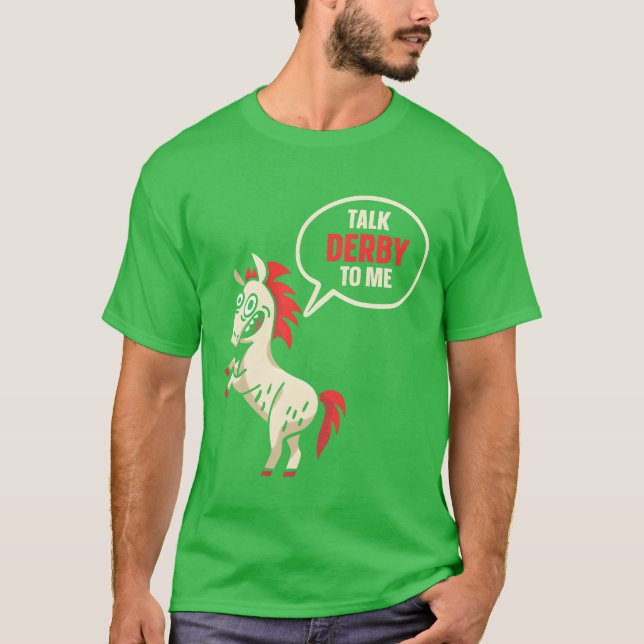 Talk Derbyo Me Riding Horse Lover Rider friends T-Shirt (Front)