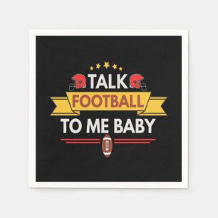 Talk Football To me Baby Funny Fantasy Football Napkins