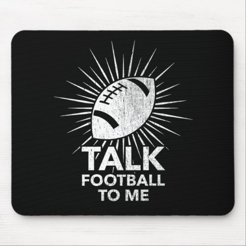 Talk Football To Me Funny Football Ball Gift Mouse Pad
