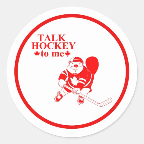 Talk Hockey To Me Canada Day Classic Round Sticker