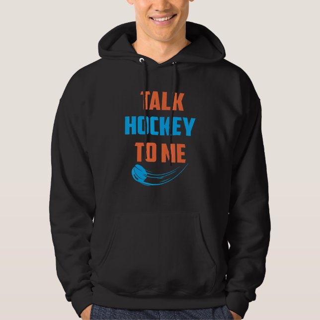 Talk Hockey To Me   Retro Designs   Present   Hoodie (Front)