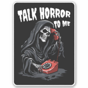 TALK HORROR TO ME GRIM REAPER RED PHONE STICKER