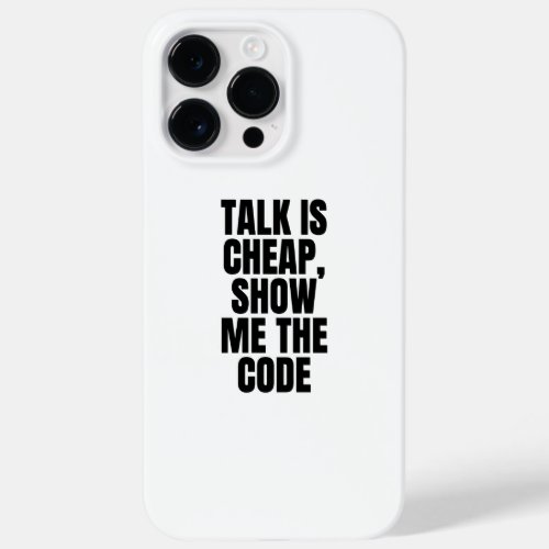 talk is cheap show me the code Case_Mate iPhone 14 pro max case