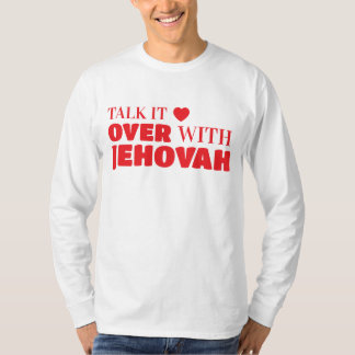Talk it over with Jehovah, Jesus in T-Shirt