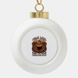 Talk Less Drink More Coffee Cup Halloween Pumpkins Ceramic Ball Christmas Ornament