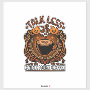 Talk Less Drink More Coffee Cup Halloween Pumpkins Sticker