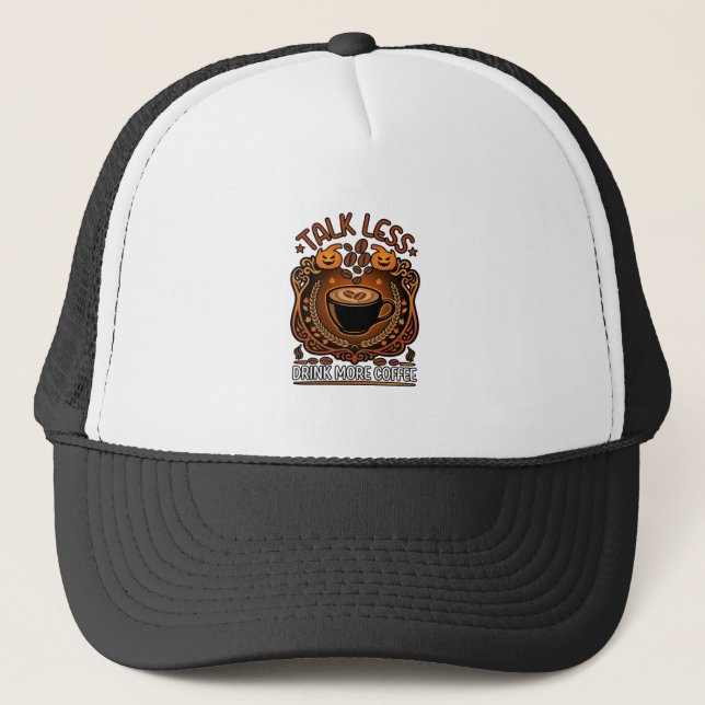 Talk Less Drink More Coffee Cup Halloween Pumpkins Trucker Hat (Front)