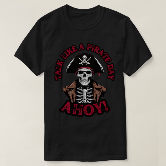 Talk Like a Pirate Ahoy! T-Shirt (Design Front)