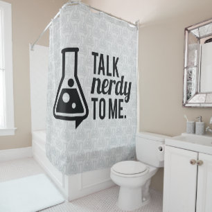 Talk Nerdy Shower Curtain