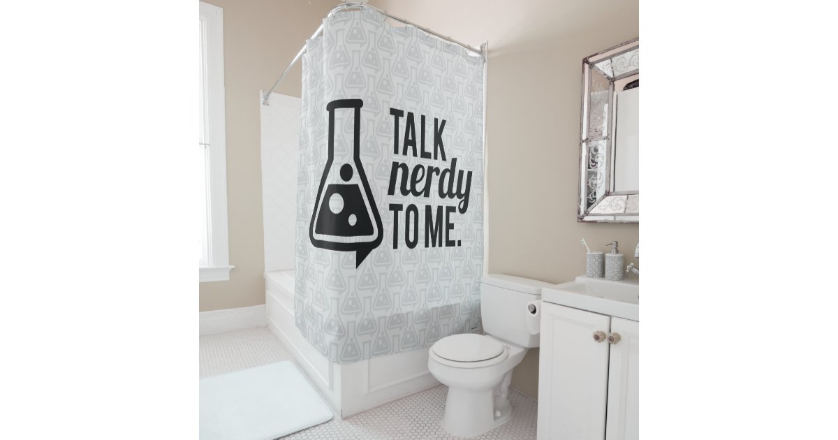 Talk Nerdy Shower Curtain Zazzle