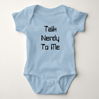 Talk Nerdy To Me Baby Bodysuit