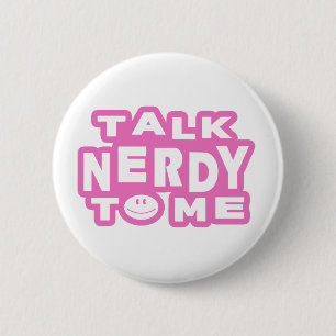 Talk Nerdy To Me Button