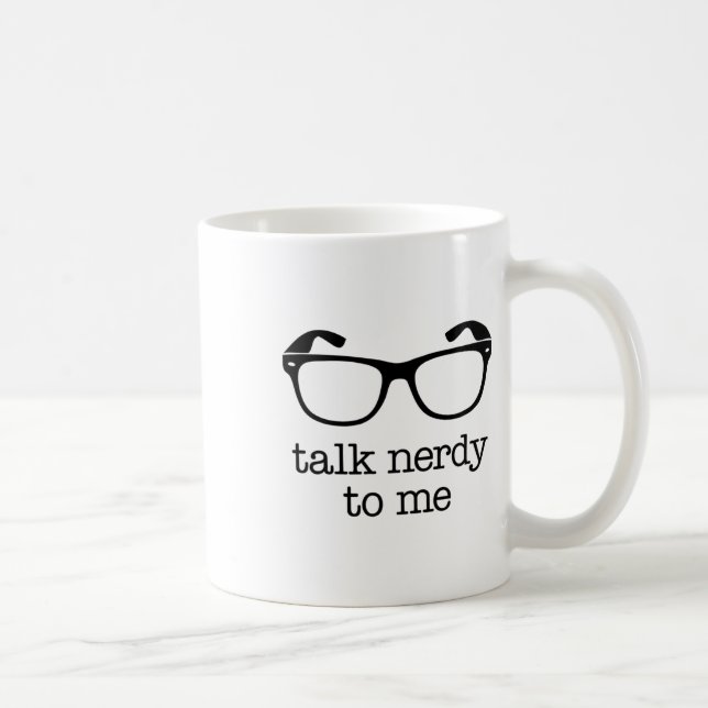 Talk Nerdy To Me  Coffee Mug (Right)