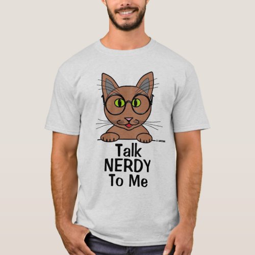 Talk NERDY To Me Eyeglasses Cat Funny Pun T Shirt