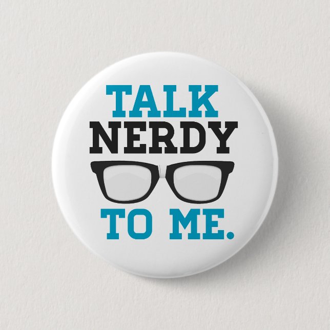 Talk Nerdy to Me Funny Spectacles Button (Front)