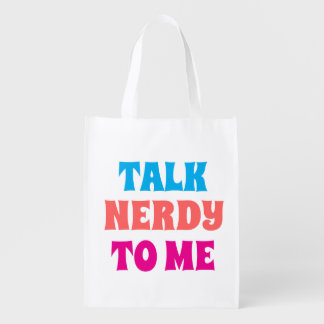 TALK NERDY TO ME GROCERY BAG