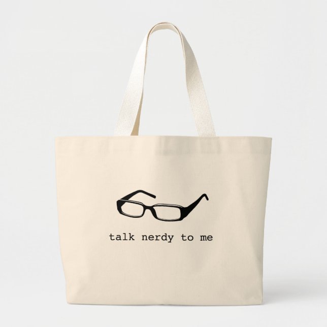 talk nerdy to me large tote bag (Front)