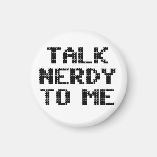 Talk Nerdy to Me Pixelated Magnet